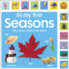 My First Seasons: Let'S Learn About The Year!