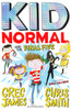 Kid Normal and the Final Five: The final book in the super heroic, super silly series from Greg James and Chris Smith