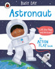 Busy Day: Astronaut: An action play book