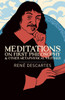 Meditations On First Philosophy & Other Metaphysical Writings