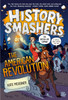 History Smashers: The American Revolution
