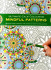 Ultimate Calm Colouring: Mindful Patterns: 24 Giant-Sized Designs For Hours Of Creative Stress-Reduction
