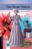 Oxford Bookworms: Starter: The Silver Statue: Graded readers for secondary and adult learners