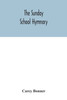 The Sunday School Hymnary