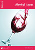 Alcohol Issues: Issues: PSHE & RSE Resources For Key Stage 3 & 4