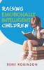Raising Emotionally Intelligent Children