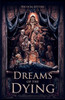 Dreams Of The Dying: The Dark Corners Of Our Minds