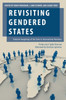 Revisiting Gendered States: Feminist Imaginings Of The State In International Relations