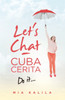 Let'S Chat - Cuba Cerita: Do It... - 9781543759150