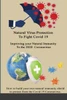 Natural Virus Protection To Fight Covid 19 * Improving Your Natural Immunity To The 2020 Coronavirus: Improving Your Natural Immunity To The 2020 Coronavirus
