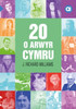 Cyfres Amdani: 20 o Arwyr Cymru