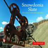 Compact Wales: Snowdonia Slate - The Story With Photographs