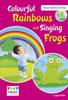 Colourful Rainbows and Singing Frogs: Level 1