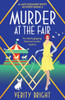 Murder At The Fair: An Utterly Gripping Historical Murder Mystery