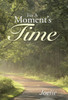 For A Moment's Time