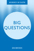 Big Questions: A Journey Tackling Life’s Most Important Issues