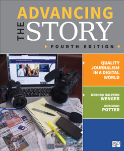 Advancing The Story: Quality Journalism In A Digital World