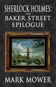 Sherlock Holmes - The Baker Street Epilogue - 9781787057067