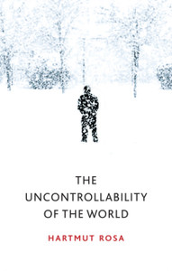The Uncontrollability Of The World The Uncontrollability Of The World
