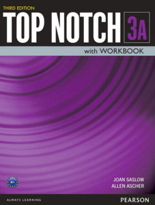 Top Notch 3 Student Book/Workbook Split A Top Notch 3 Student Book/Workbook Split A