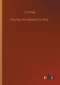 The Day We Started For War