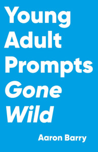 Young Adult Prompts Gone Wild Young Adult Prompts Gone Wild