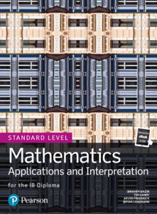 Mathematics Applications And Interpretation For The Ib Diploma Standard Level