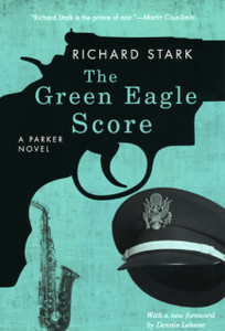 The Green Eagle Score: A Parker Novel The Green Eagle Score: A Parker Novel