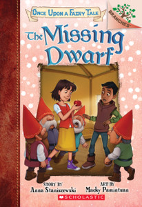 The Missing Dwarf: A Branches Book (Once Upon A Fairy Tale #3)