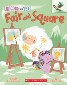 Fair And Square: An Acorn Book (Unicorn And Yeti #5) Fair And Square: An Acorn Book (Unicorn And Yeti #5)