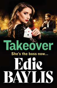 Takeover: A Brand New Gritty Gangland Thriller From Edie Baylis For 2022 Takeover: A Brand New Gritty Gangland Thriller From Edie Baylis For 2022
