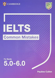 Ielts Common Mistakes For Bands 5.0-6.0 Ielts Common Mistakes For Bands 5.0-6.0