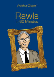 Rawls In 60 Minutes Rawls In 60 Minutes