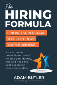 The Hiring Formula: Finding Superstars To Help Grow Your Business The Hiring Formula: Finding Superstars To Help Grow Your Business