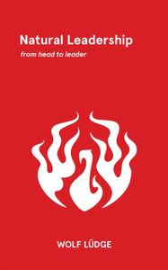 Natural Leadership: From Head To Leader Natural Leadership: From Head To Leader