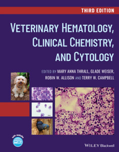 Veterinary Hematology, Clinical Chemistry, And Cytology Veterinary Hematology, Clinical Chemistry, And Cytology