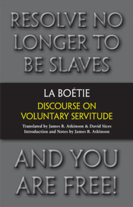 Discourse On Voluntary Servitude Discourse On Voluntary Servitude