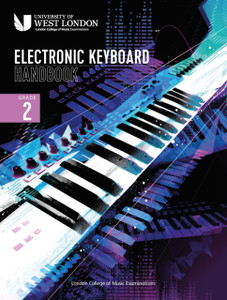 London College Of Music Electronic Keyboard Handbook 2021 Grade 2 London College Of Music Electronic Keyboard Handbook 2021 Grade 2