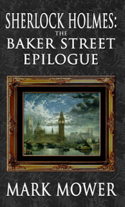 Sherlock Holmes - The Baker Street Epilogue - 9781787058217