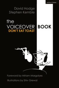 The Voice Over Book: Don'T Eat Toast The Voice Over Book: Don'T Eat Toast