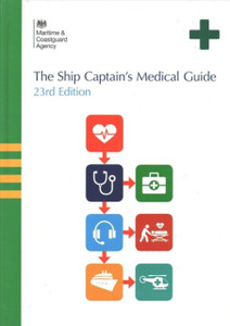 The Ship Captain'S Medical Guide The Ship Captain'S Medical Guide