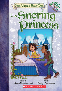 The Snoring Princess: A Branches Book (Once Upon A Fairy Tale #4) The Snoring Princess: A Branches Book (Once Upon A Fairy Tale #4)