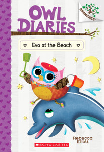 Eva At The Beach: A Branches Book (Owl Diaries #14)