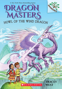 Howl Of The Wind Dragon: A Branches Book (Dragon Masters #20) Howl Of The Wind Dragon: A Branches Book (Dragon Masters #20)