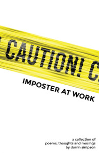 Caution Imposter At Work Caution Imposter At Work