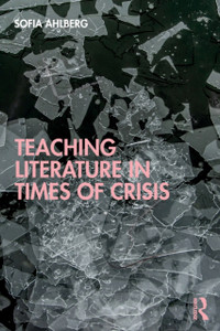 Teaching Literature In Times Of Crisis