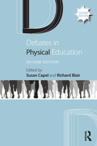 Debates In Physical Education Debates In Physical Education