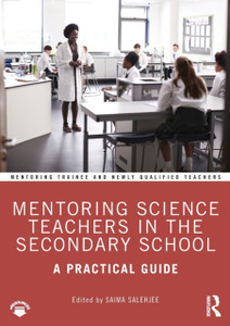 Mentoring Science Teachers In The Secondary School: A Practical Guide Mentoring Science Teachers In The Secondary School: A Practical Guide