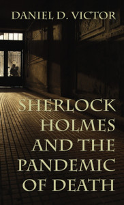 Sherlock Holmes And The Pandemic Of Death - 9781787058088 Sherlock Holmes And The Pandemic Of Death - 9781787058088