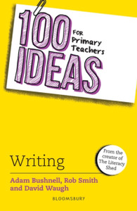 100 Ideas For Primary Teachers: Writing 100 Ideas For Primary Teachers: Writing